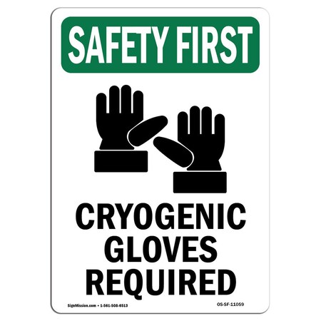Signmission OSHA Sign, Cryogenic Gloves Required W/ Symbol, 24in X 18in Aluminum, 18" W, 24" H, Portrait OS-SF-A-1824-V-11059